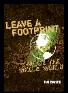 Leave a Footprint--Change the Whole World