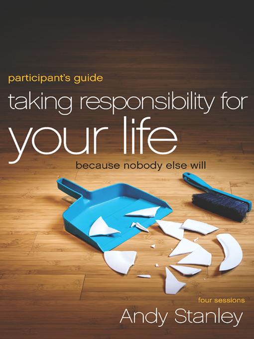 Taking Responsibility for Your Life Participant's Guide