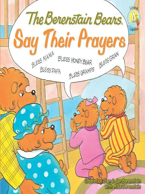 The Berenstain Bears Say Their Prayers