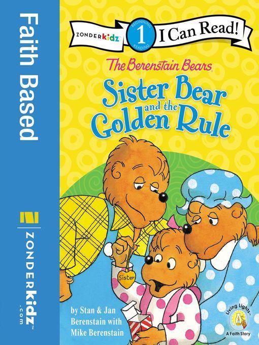 The Berenstain Bears Sister Bear and the Golden Rule