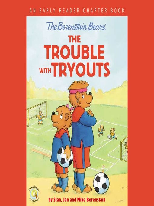 The Berenstain Bears the Trouble with Tryouts