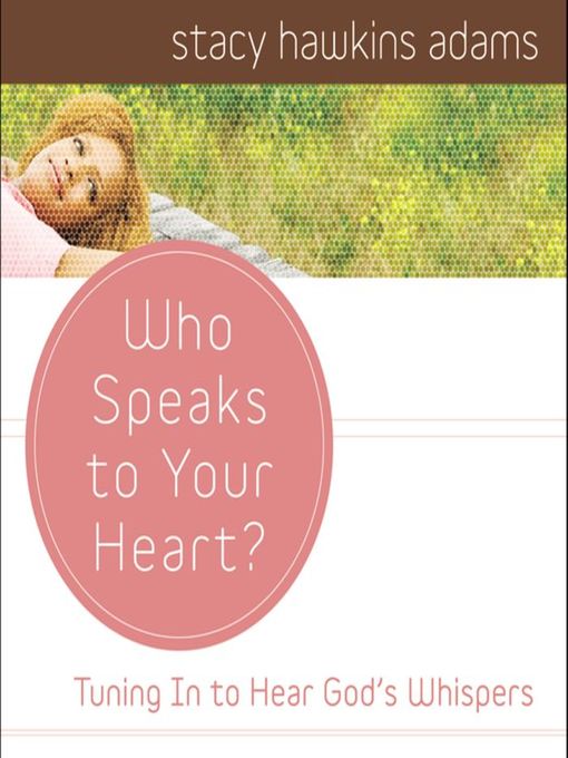 Who Speaks to Your Heart?