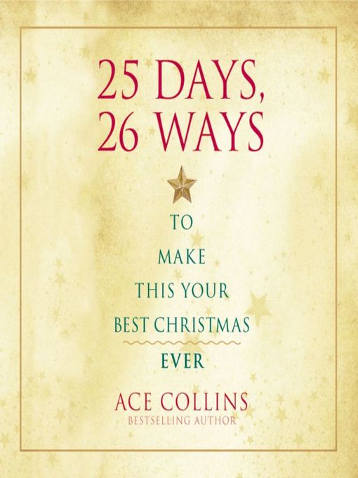 25 Days, 26 Ways to Make This Your Best Christmas Ever