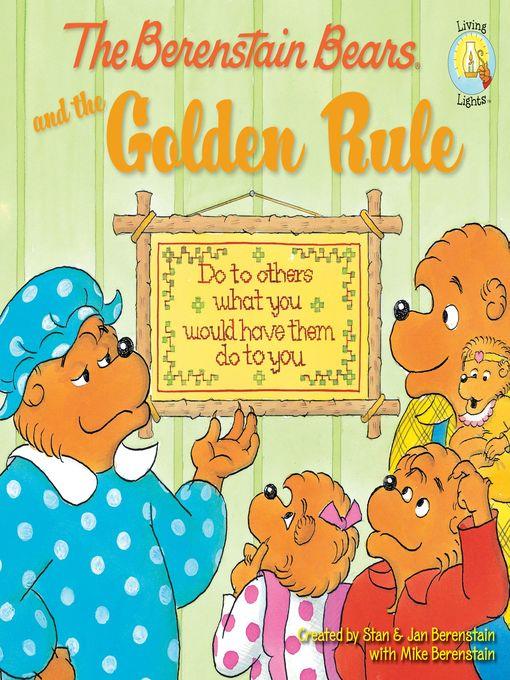 The Berenstain Bears and the Golden Rule