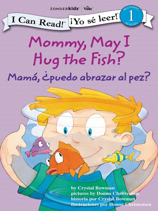 Mommy, May I Hug the Fish? / Mamá, ¿Puedo abrazar al pez?