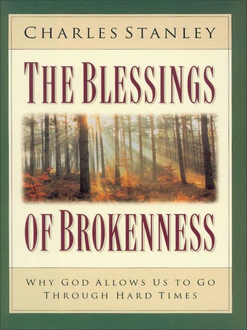 The Blessings of Brokenness