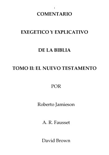 Comentario Exegetico y Explicativo de La Biblia, Nuevo Testamento