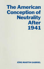 The American Conception of Neutrality After 1941