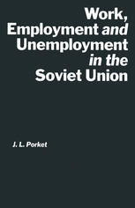 Work, Employment, And Unemployment In The Soviet Union