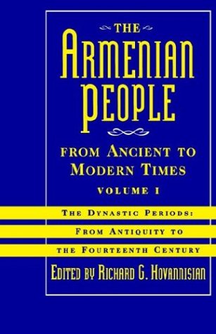 The Armenian People From Ancient to Modern Times, Volume I