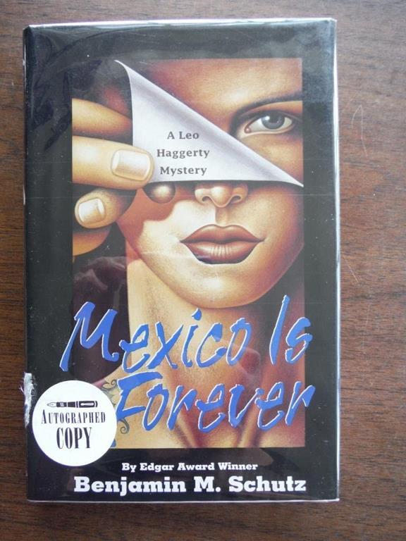 Mexico Is Forever/a Leo Haggerty Mystery