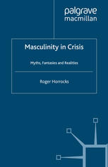 Masculinity In Crisis