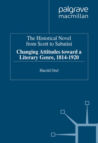 The Historical Novel From Scott To Sabatini