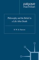 Philosophy And The Belief In A Life After Death