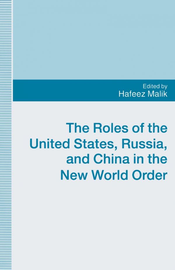 The Roles of the United States, Russia, and China in the New World Order