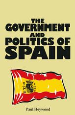 The Government and Politics of Spain