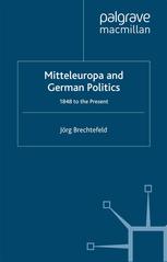 Mitteleuropa And German Politics