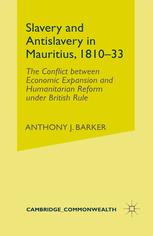 Slavery And Antislavery In Mauritius, 1810 33