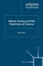 Aldous Huxley and the Mysticism of Science