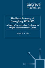 The Rural Economy Of Guangdong, 1870 1937