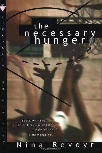 The Necessary Hunger: A Novel