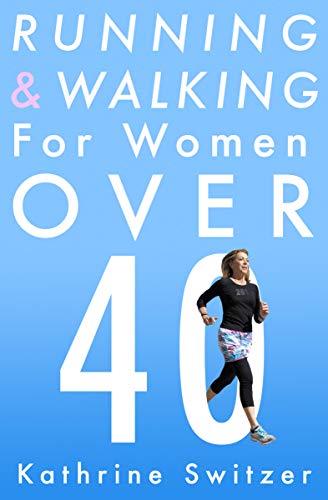 Running &amp; Walking For Women Over 40