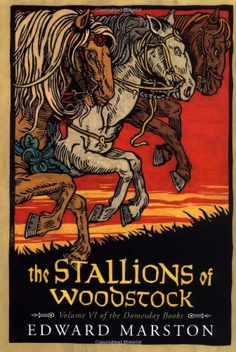 The Stallions of Woodstock: Volume VI of the Domesday Books (Domesday Books Series/Edward Marston, Vol 6)