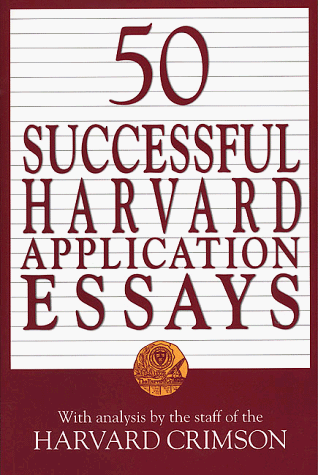 50 Successful Harvard Application Essays