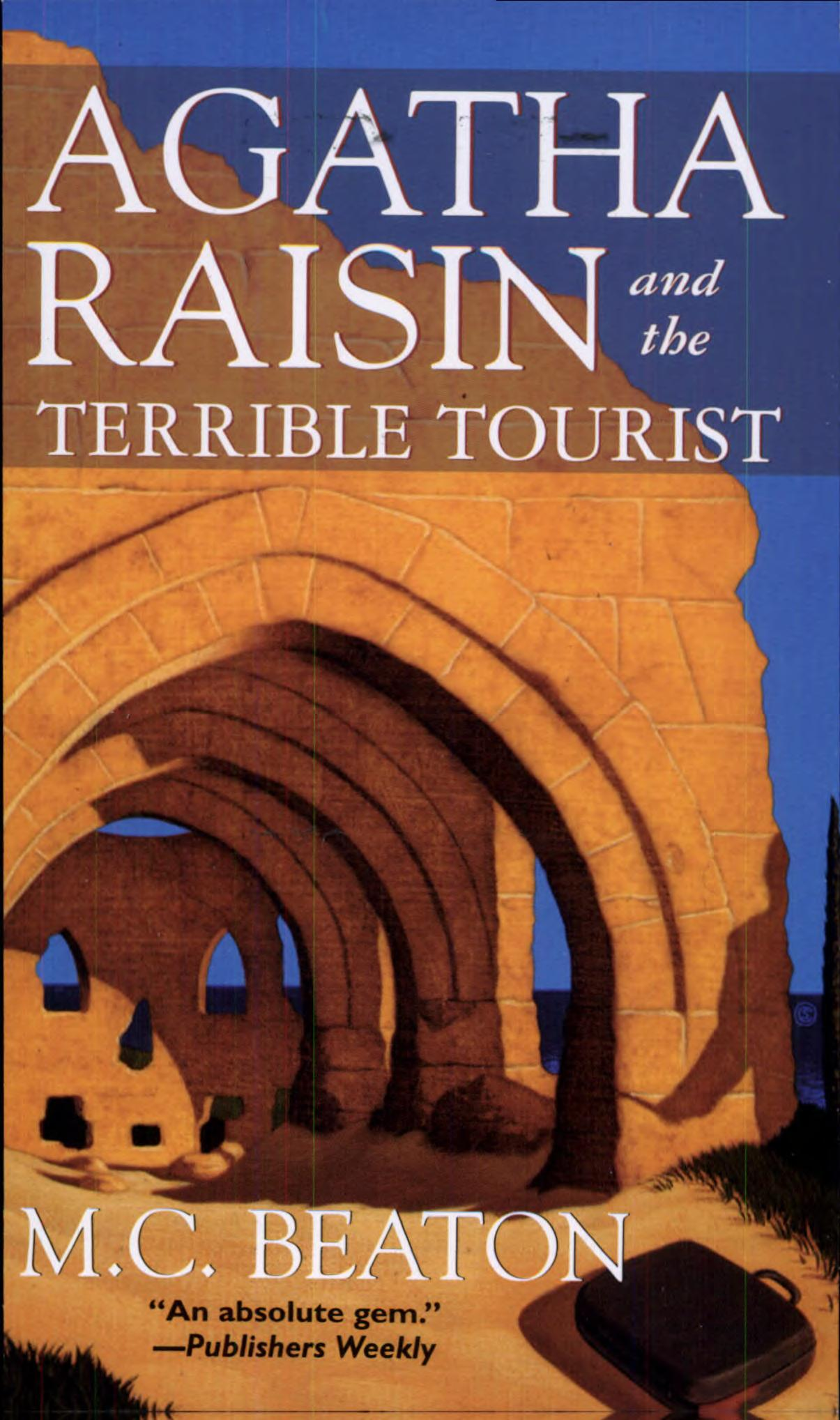 Agatha Raisin and the Terrible Tourist