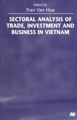 Sectoral Analysis Of Trade, Investment And Business In Vietnam