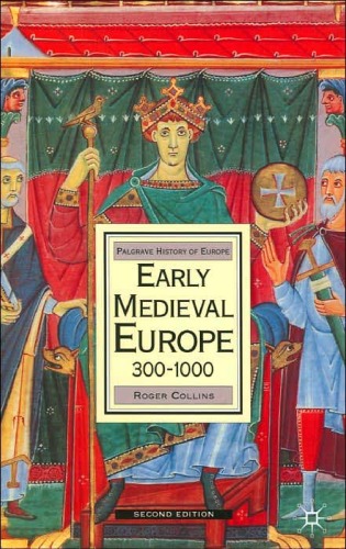 Early Medieval Europe, 300-1000