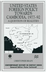 United States Foreign Policy Towards Cambodia, 1977-92