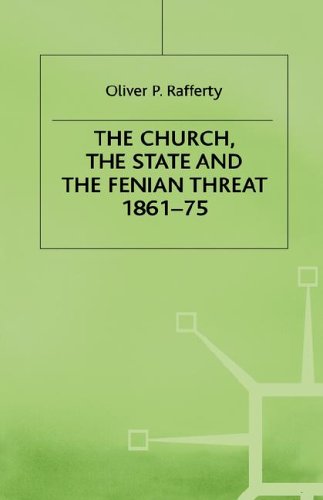 The Church, the State and the Fenian Threat, 1861-75
