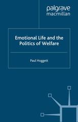 Emotional Life And The Politics Of Welfare