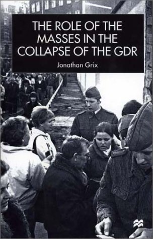 The Role of the Masses in the Collapse of the GDR