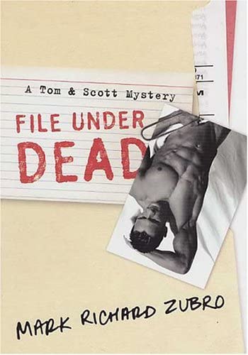 File Under Dead: A Tom &amp; Scott Mystery (Tom &amp; Scott Mysteries)