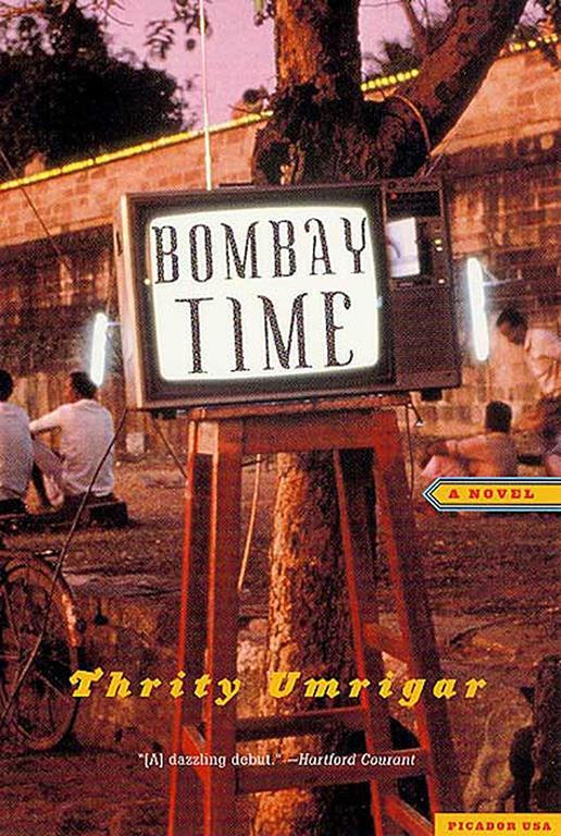 Bombay Time: A Novel