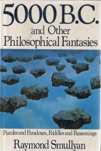 5000 B.C. and Other Philosophical Fantasies