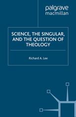 Science, the Singular and the Question of Theology