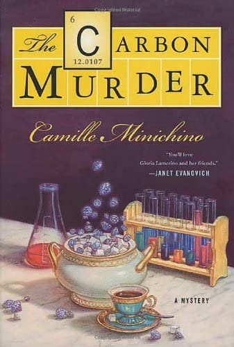 The Carbon Murder: A Periodic Table Mystery (Gloria Lamerino Mysteries)