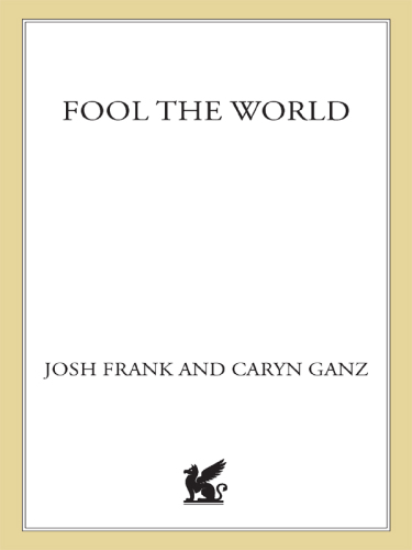 Fool the World