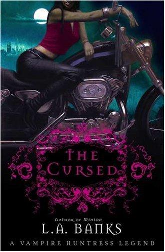 The Cursed: A Vampire Huntress Legend (Vampire Huntress Legends, 9)