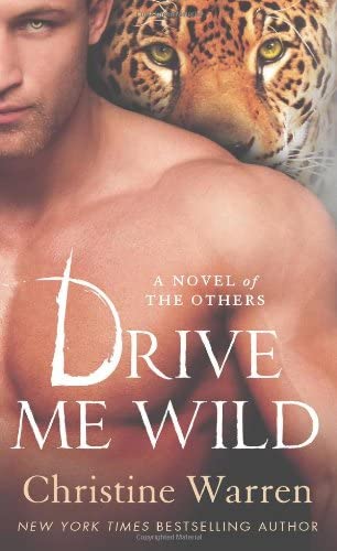 Drive Me Wild: A Novel of The Others