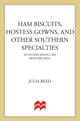 Ham Biscuits, Hostess Gowns, and Other Southern Specialties