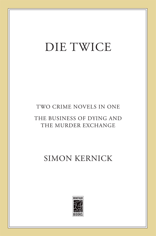 Die Twice: Two Crime Novels in One (The Business of Dying and The Murder Exchange)