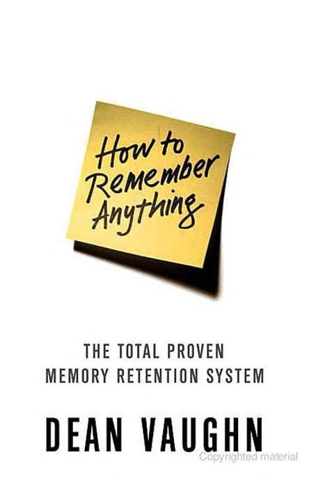 How to Remember Anything