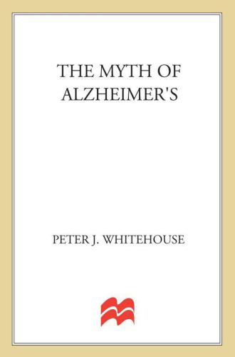 The Myth Of Alzheimer's