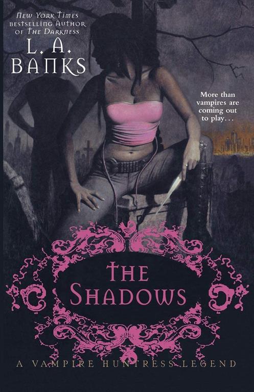 The Shadows: A Vampire Huntress Legend (Vampire Huntress Legends, 11)