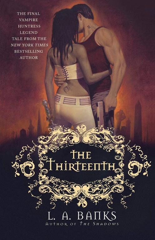 The Thirteenth (Vampire Huntress Legends)