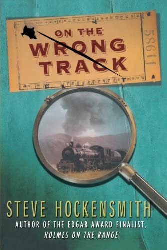 On the Wrong Track: A Holmes on the Range Mystery (Holmes on the Range Mysteries)